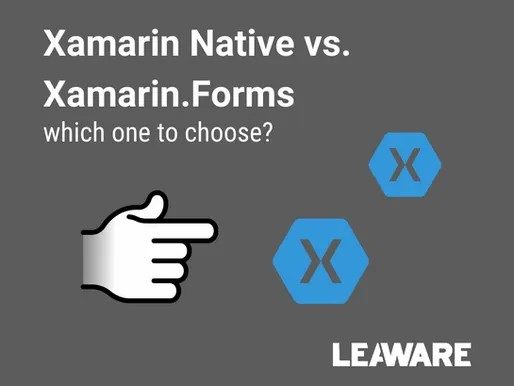 Xamarin Native czy Xamarin.Forms? Jak wybrać do swojej aplikacji